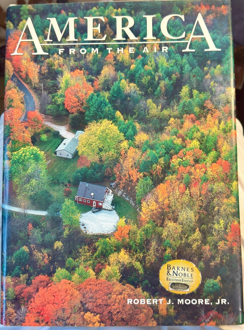 America from the Air Robert J. Moore Jr. 1999 Hardcover Aerial Photography